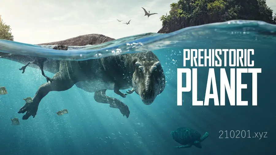 史前星球 Prehistoric Planet.webp